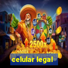 celular legal